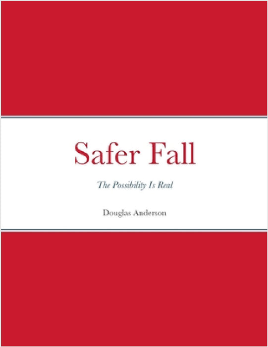 Safer Fall by Doug Anderson