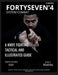 Fortyseven'4 System Combat: A Knife Fighting Tactical and Illustrated Guide by Juan P. Rivera, Omar Husaen Fay