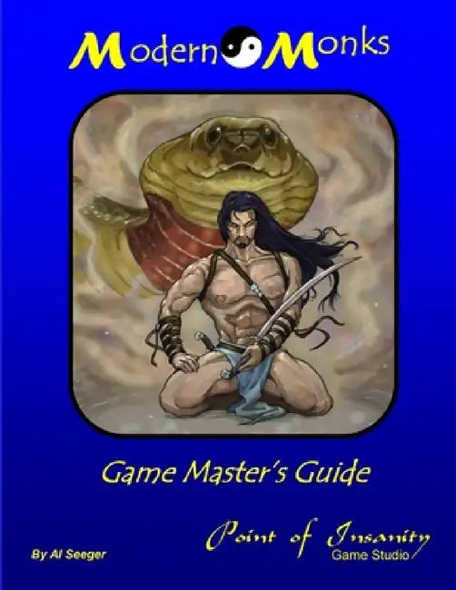 Modern Monks Game Master's Guide by Al Seeger