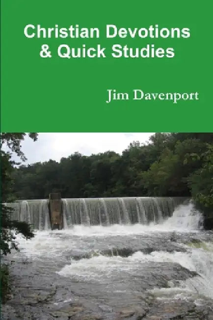 Christian Devotions & Quick Studies by Jim Davenport