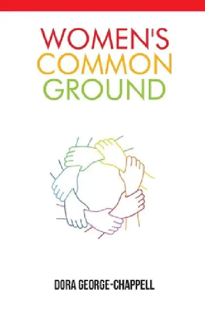 Women's Common Ground by Dora George-Chappell