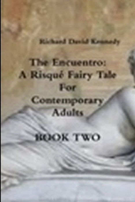 The Encuentro Book Two by Richard Kennedy