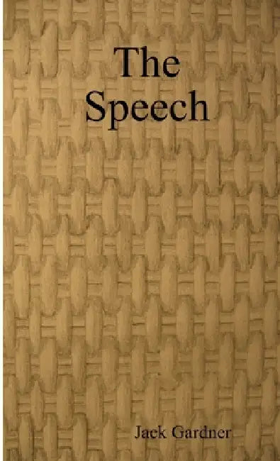 The Speech by Jack Gardner