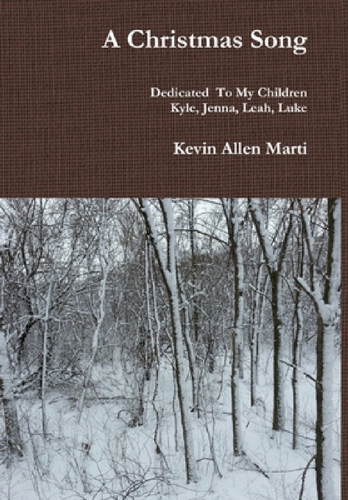 A Christmas Song by Kevin Marti