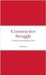 Constructive Struggle: A Guide for Revolutionary Cadres by Katsfoter, J.