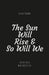 The Sun Will Rise & So Will We: A poetry book full of truth motivation self love and kin by Toombs, Olivia Rose