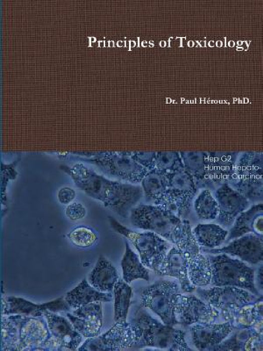 Principles of Toxicology by Paul Héroux