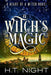 A Witch's Magic by H. T. Night