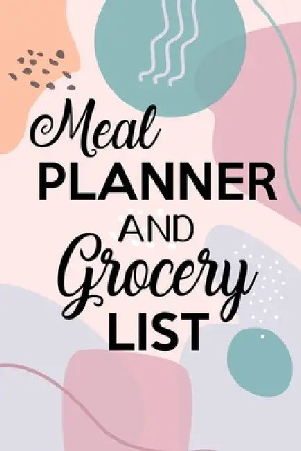 Meal Planner and Grocery List: Grocery List Notebook, Meal Planner Notebook, Budget Weekly Planner, Daily Planner Book, Meal Planner by Paperland Online Store