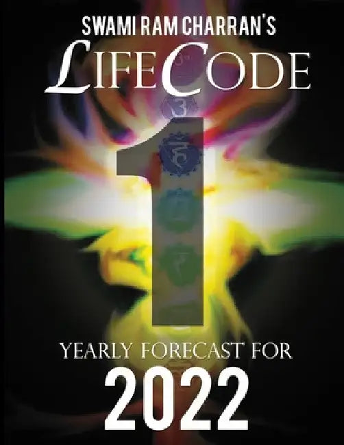 Lifecode #1 Yearly Forecast for 2022 Brahma (Color Edition) by Swami Ram Charran