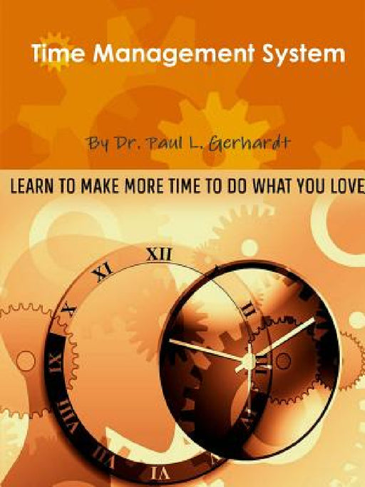 Time Management System by Paul Gerhardt