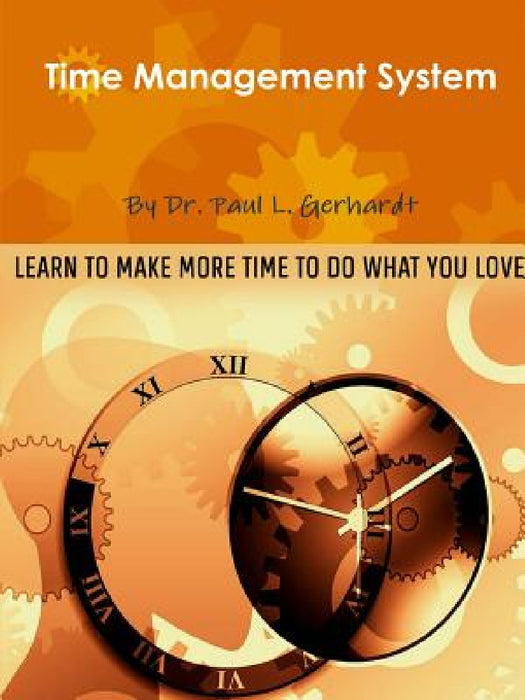 Time Management System by Paul Gerhardt