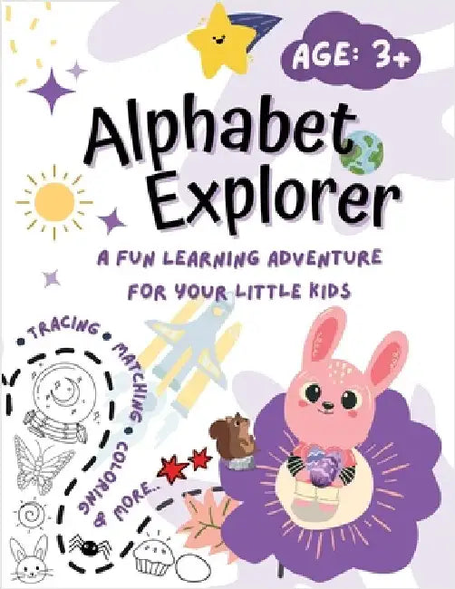 Alphabet Explorer: A Fun Learning Adventure for Your Little Kids, size 8.5 x 11 inches with 80 Color Pages by Jett, Chelzea