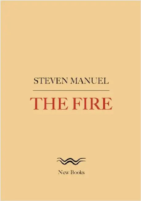 The Fire by Manuel, Steven