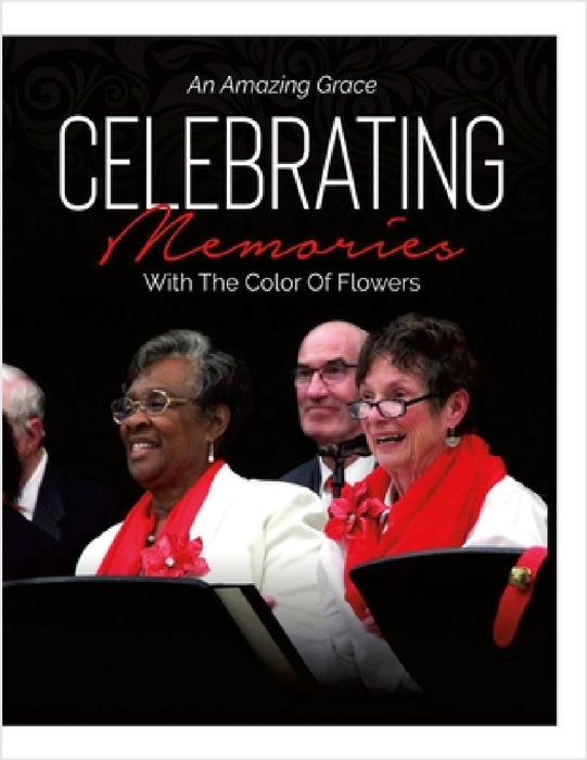 An Amazing Grace Celebrating Memories With Flowers by Lynn Lewis