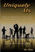 Uniquely Us by MS Rika