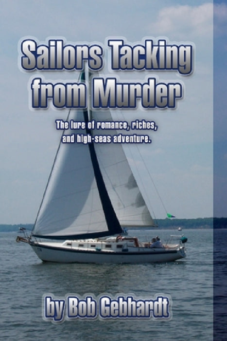Sailors Tacking from Murder by Bob Gebhardt