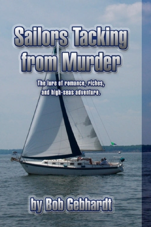 Sailors Tacking from Murder by Bob Gebhardt
