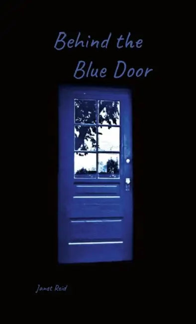 Behind the Blue Door by Janet Reid
