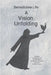 Benedictine Life: A Vision Unfolding: Wisdom, Witness, Way Forward by Romey, Osb Linda