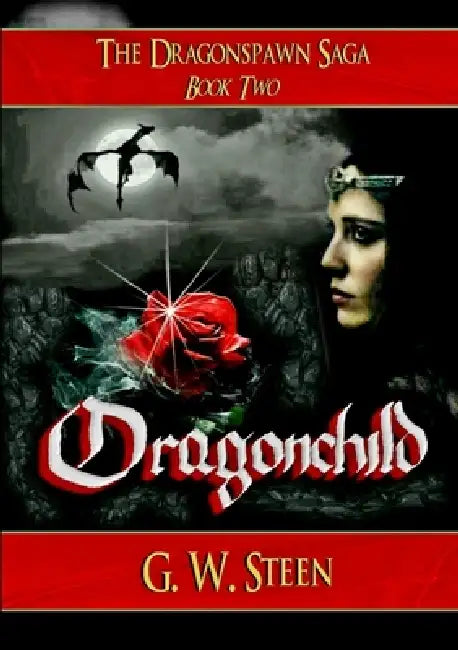 Dragonchild by G. W. Steen