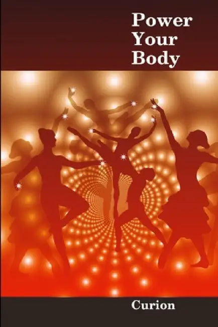 Power Your Body by Curion
