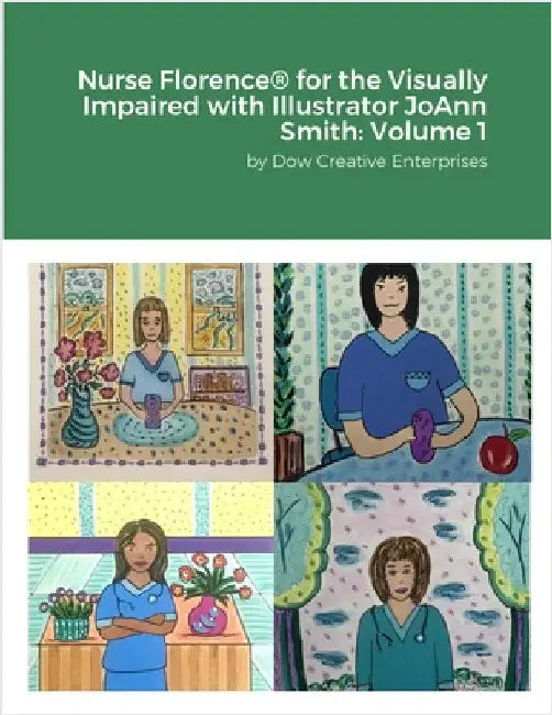 Nurse Florence(R) for the Visually Impaired with Illustrator JoAnn Smith: Volume 1: S by Dow, Michael