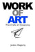 Work Of Art: The Craft of Creativity by James Hegarty