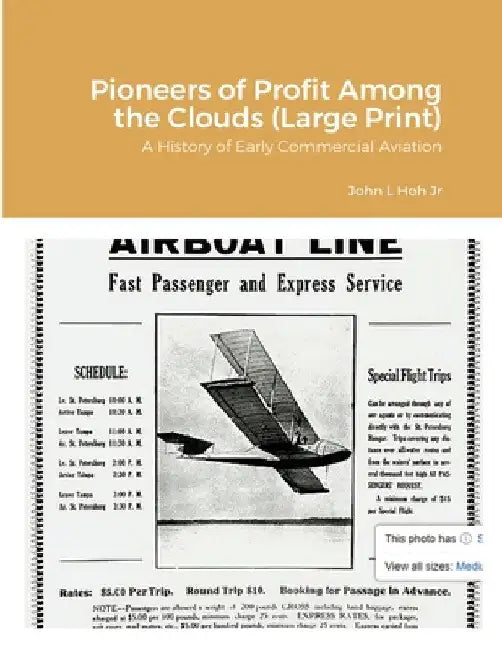 Pioneers of Profit Among the Clouds (Large Print): A History of Early Commercial Aviation by Jr. Hoh John L.