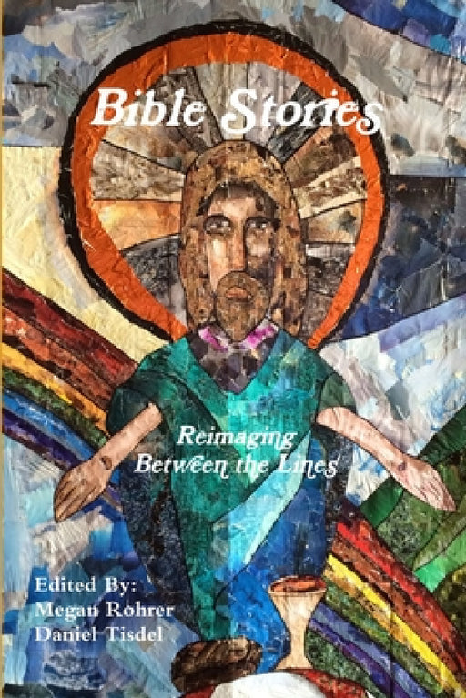 Bible Stories by Megan Rohrer, Daniel Tisdel