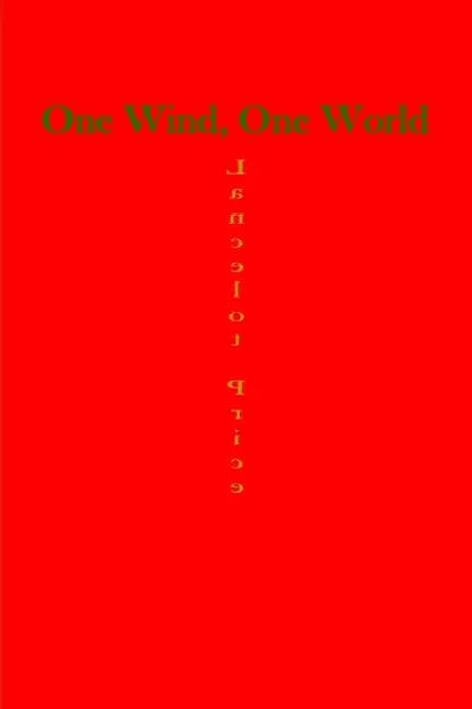 One Wind, One World by Lancelot Price