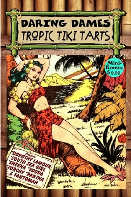 Daring Dames: Tropic Tiki Tarts by Mini Komix