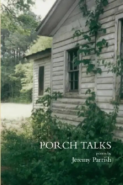 Porch Talks by Jeremy Parrish