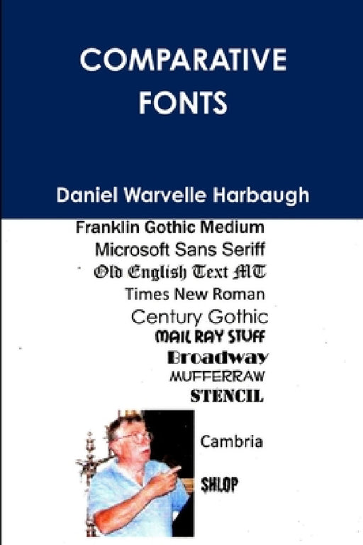 Comparative Fonts by Daniel Warvelle Harbaugh