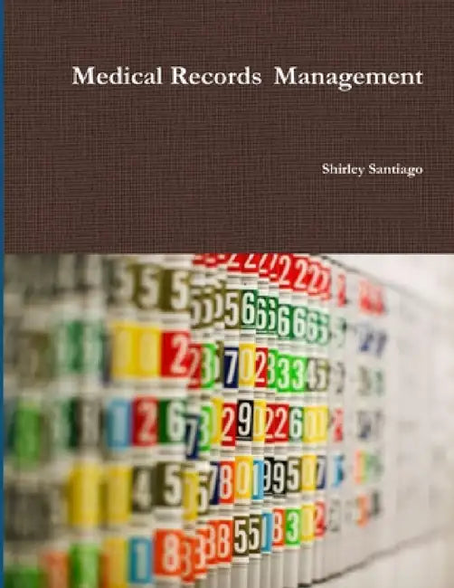 Medical Records Management by Shirley Santiago