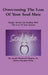 Overcoming The Loss Of Your Soul Mate by Sr. Rogers Joseph Roosevelt