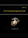 A Unit Training Management Guide - MCRP 3-0 by U. S. Marine Corps