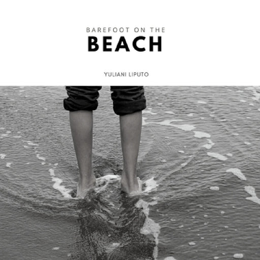 Barefoot on the Beach by Yuliani Liputo