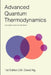 Advanced Quantum Thermodynamics (is a subject I know very little about) by David Ng