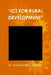 "Ict for Rural Development" by Mohankumr C. Kaimal
