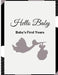 Hello Baby: Baby's First Years Memory Book: Baby Milestone Book by Krishna Brown