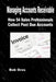Managing Accounts Receivable: How 54 Sales Professionals Collect Past Due Accounts by Bob Oros