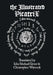 The Illustrated Picatrix: The Complete Occult Classic Of Astrological Magic by John Michael Greer, Christopher Warnock