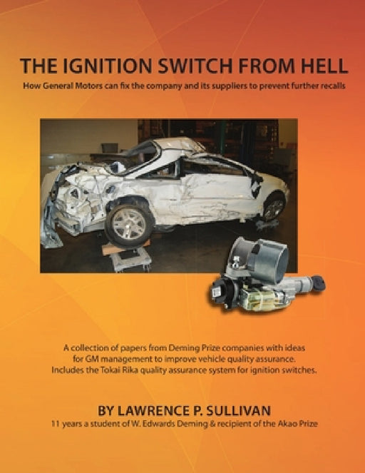 The Ignition Switch from Hell by Lawrence P. Sullivan