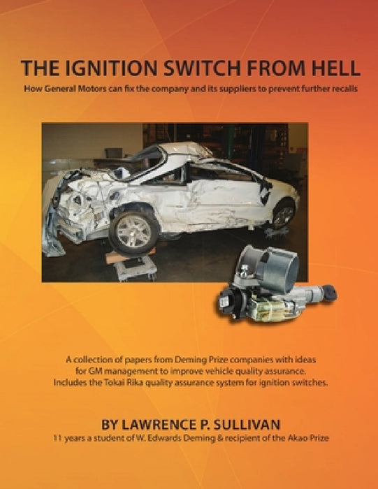 The Ignition Switch from Hell by Lawrence P. Sullivan