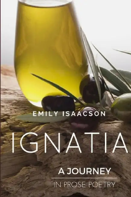 Ignatia by Emily Isaacson