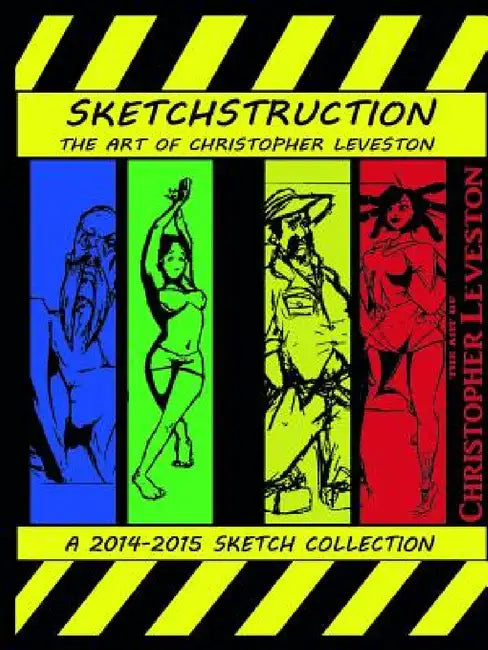 Sketchstruction Vol. 1 2014-2015 by Christopher Leveston
