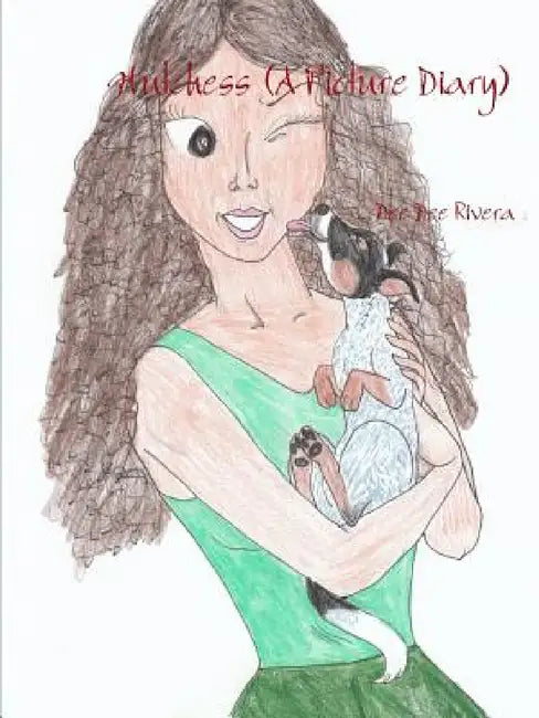 Hutchess: A Picture Diary by Dee Dee Rivera