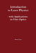 Introduction to Laser Physics with Applications in Fiber Optics by Steve Lee