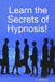 Learn the Secrets of Hypnosis by A. Alpheus